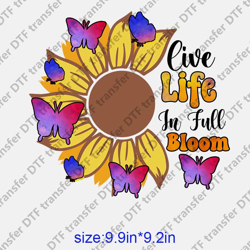 Flowers and butterflies letters LIVE LIFE IN FULL BLOOM DTF transfer NO.1152
