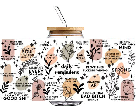 Daily Reminders 16 OZ Glass Cup UV DTF Wraps UV-002