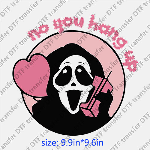 Horrible ghost love no you hang up halloween DTF transfer HR.064