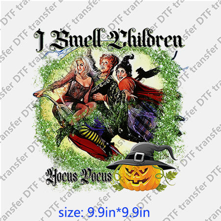 Hocus pocus I smell children Horror DTF Transfer PH-015