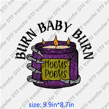 Hocus pocus burn baby burn Horror DTF Transfer  PH-009