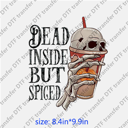 Horrible skull drink dead insde but spiced halloween DTF transfer HR.073