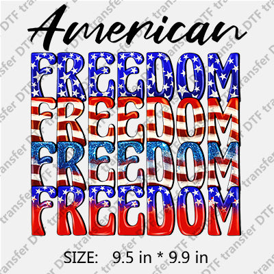 American FREEDOM with Stars-and-Stripes Independence Day DTF Transfers IDPDD.032