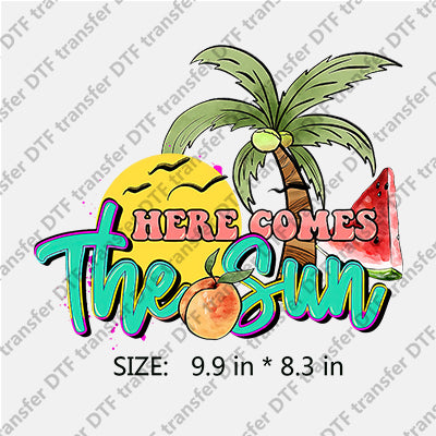 HERE COMES The Sun with Palm-tree Watermelon Summer DTF Transfers SMM.007