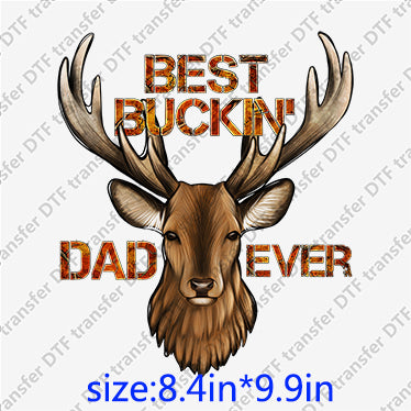 Elk best buckin dad ever forest Animal DTF transfer ANM.047