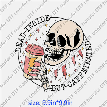 Cup Dead inside but caffeinated skull coffee DTF Transfer COFFEE-011