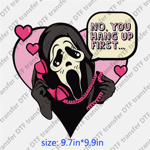 Horrible ghost love no you hang up halloween  DTF transfer HR.065