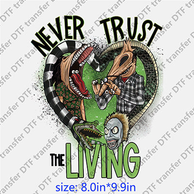 Never trust the living heart ghost face Halloween Horrible DTF transfer HR.008