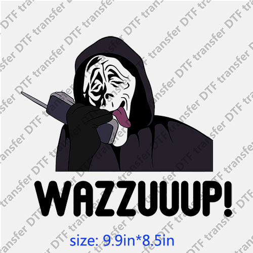 Horrible ghost wazzuuup call halloween DTF transfer HR.070