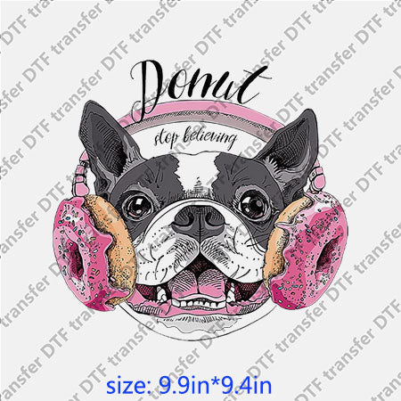 Black and white dog donut stop believing animal DTF transfer ANM.111