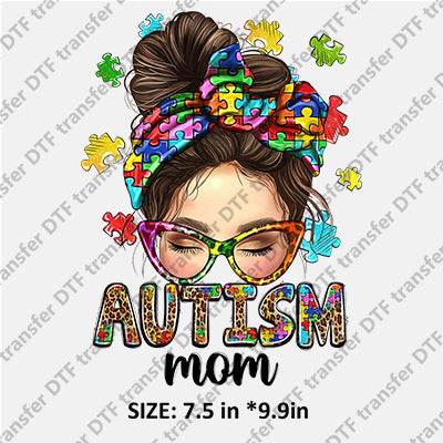 Messy Bun Autism Mom  DTF Transfers AAA.003