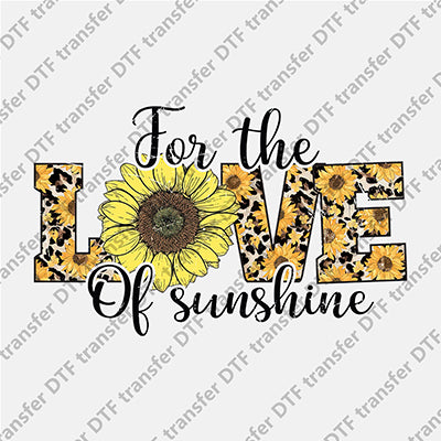 For the Love Sunshine Sunflower DTF transfers LOVE.002