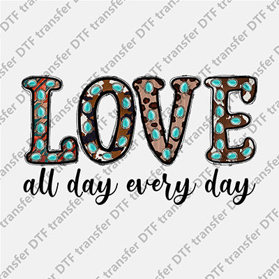 Love All Day Every Day DTF transfers LOVE.003