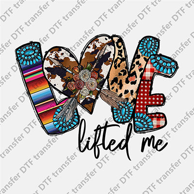 Love Lifted Me DTF transfers LOVE.004