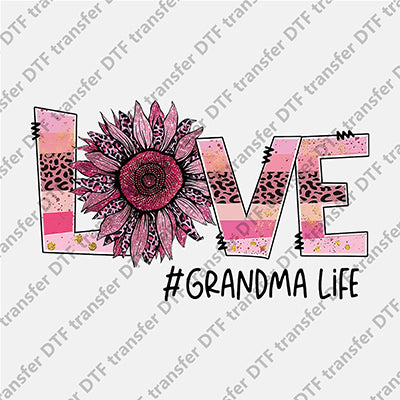 Love Grandma Life Sunflower DTF transfers LOVE.012