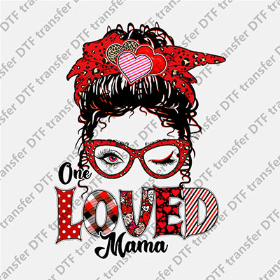 One Loved Mama Messy Bun DTF transfers MB.016