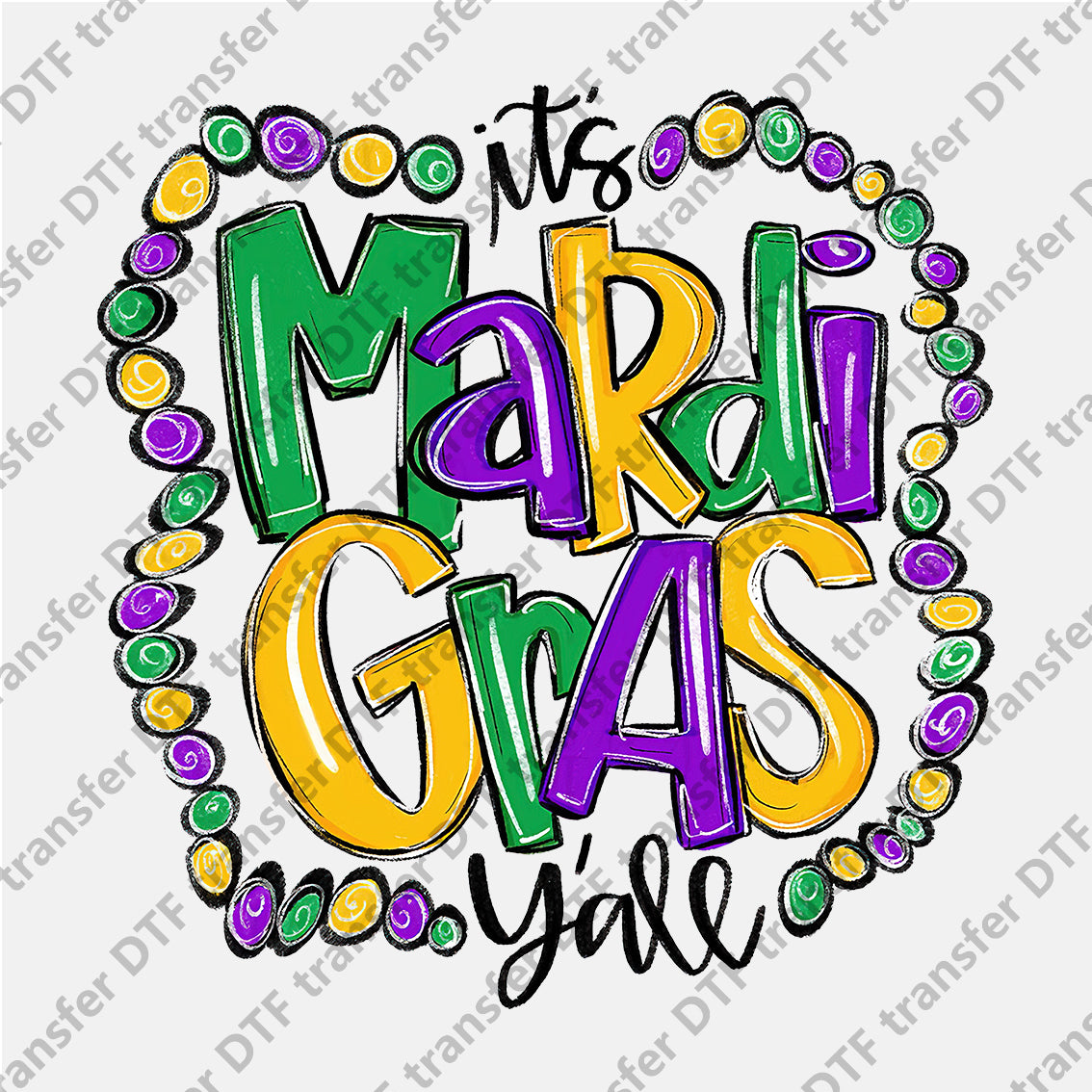 It's Mardi Gras Y'all Colored Beads DTF transfers MGD.003