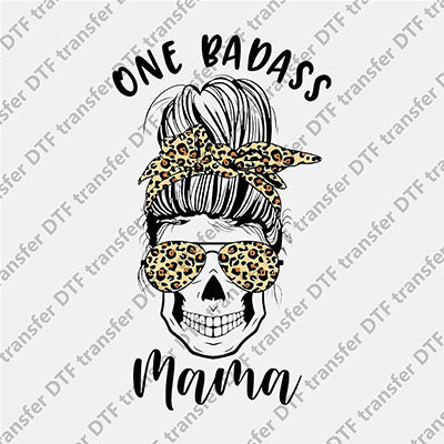 Skull Messy Bun One Badass Mama DTF transfers MOMLIFE.024