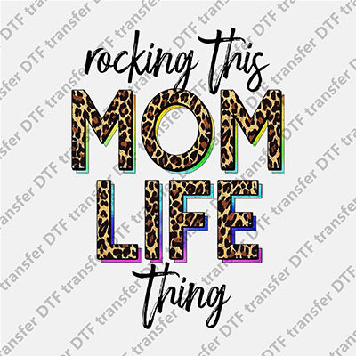 Rocking This Mom Life Thing DTF transfers MOMLIFE.026