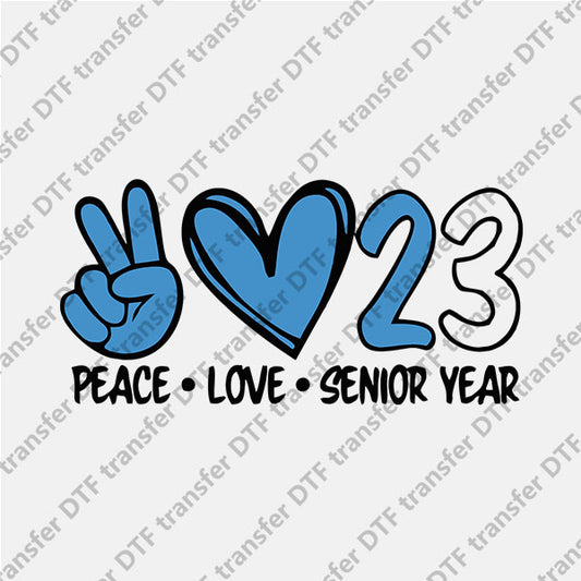 2023 Peace Love Senior Year DTF transfers 2023NY.038