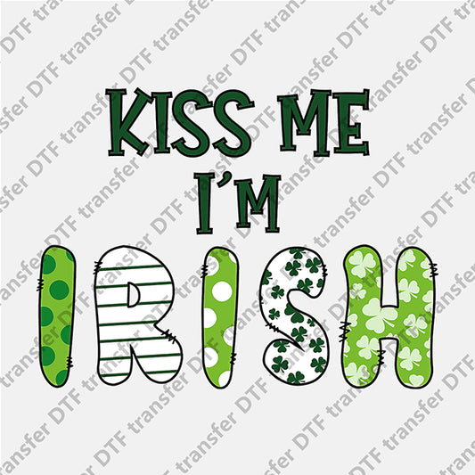 St.Patrick's Day Kiss Me I'm Irisn DTF transfers STP.006