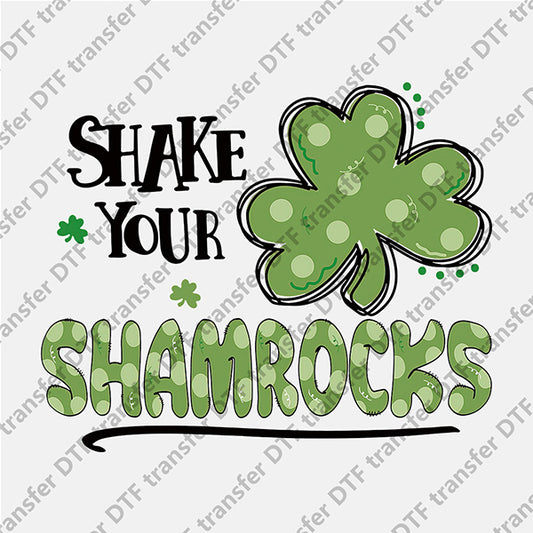 St.Patrick's Day Shack your Shamrocks Clover DTF transfers STP.034