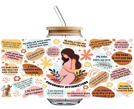 PREGNANCY AFFIRMATIONS 16 OZ Glass Cup UV DTF Wraps UV-135