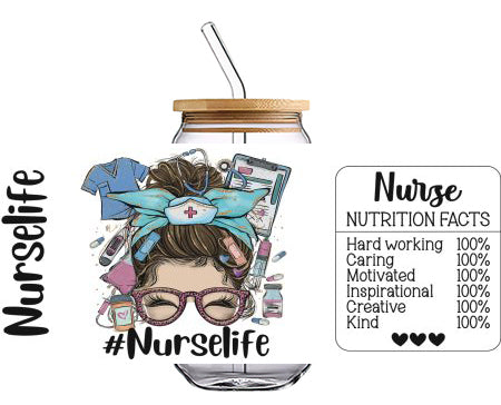 Nurse life with Messy Bun 16 OZ Glass Cup UV DTF Wraps UV-008