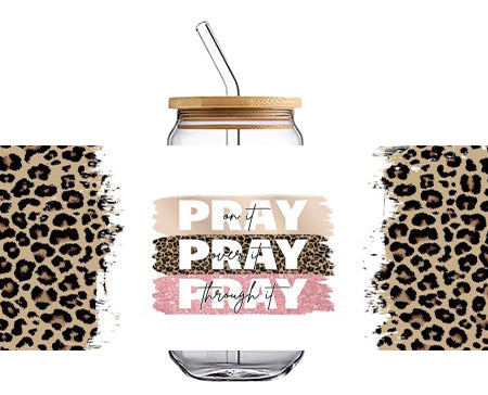 PRAY with Leopard 16 OZ Glass Cup UV DTF Wraps UV-015