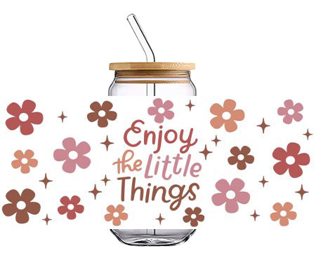 Enjoy The Little Things flower pattern 16 OZ Glass Cup UV DTF Wraps UV-053