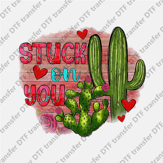 Valentine's Day Stuck on You Cactus DTF transfers VLT.030